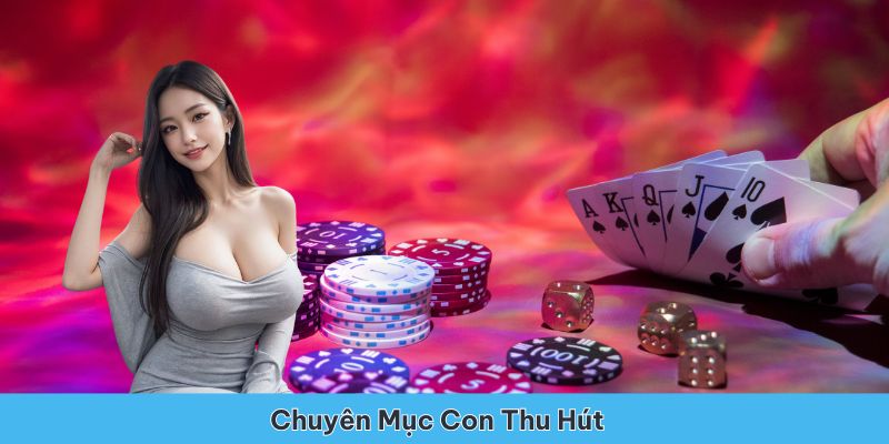 Các chuyên mục con mới lạ, thu hút người xem