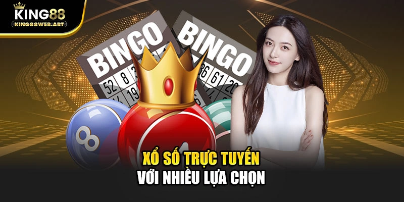 Xổ số trực tuyến cùng đa dạng hình thức